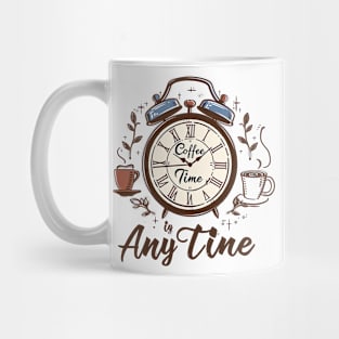 Coffee Time is Anytime Mug